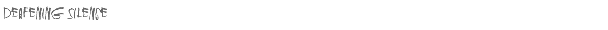 Sample characters Deafening Silence Font
